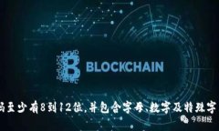 Tokenim（如果你指的是某种特定服务或应用）的密